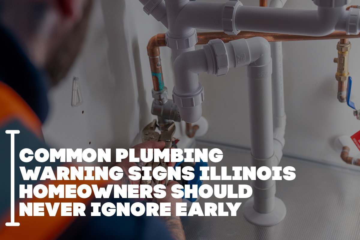 Common Plumbing Warning Signs Illinois Homeowners Should Never Ignore Early