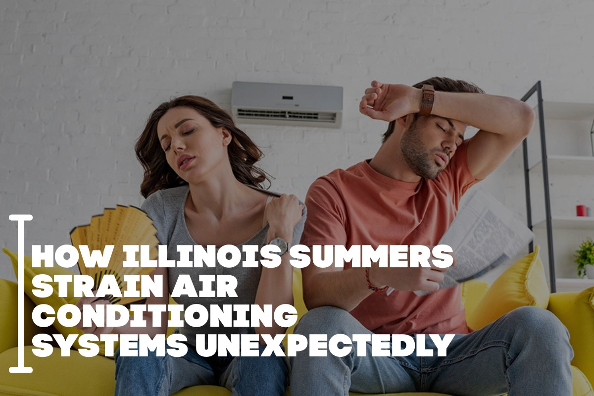 How Illinois Summers Strain Air Conditioning Systems Unexpectedly