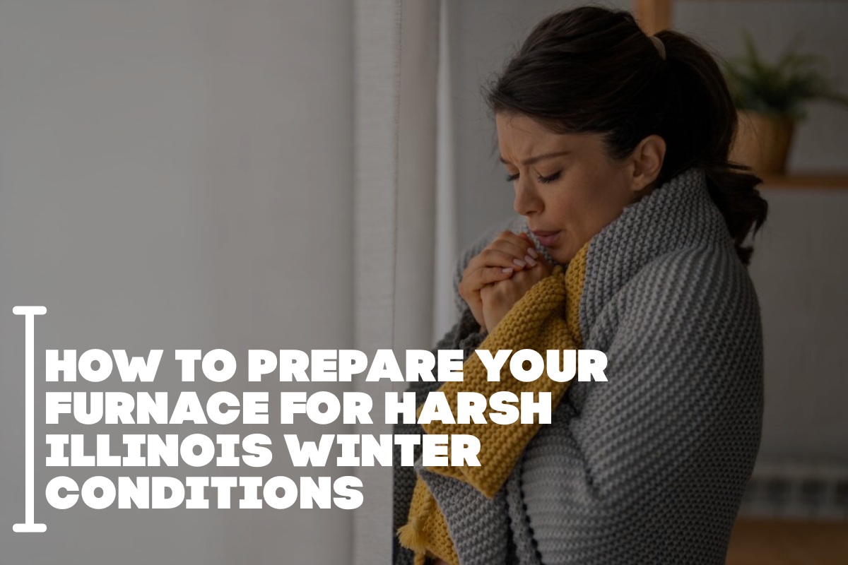 How To Prepare Your Furnace For Harsh Illinois Winter Conditions